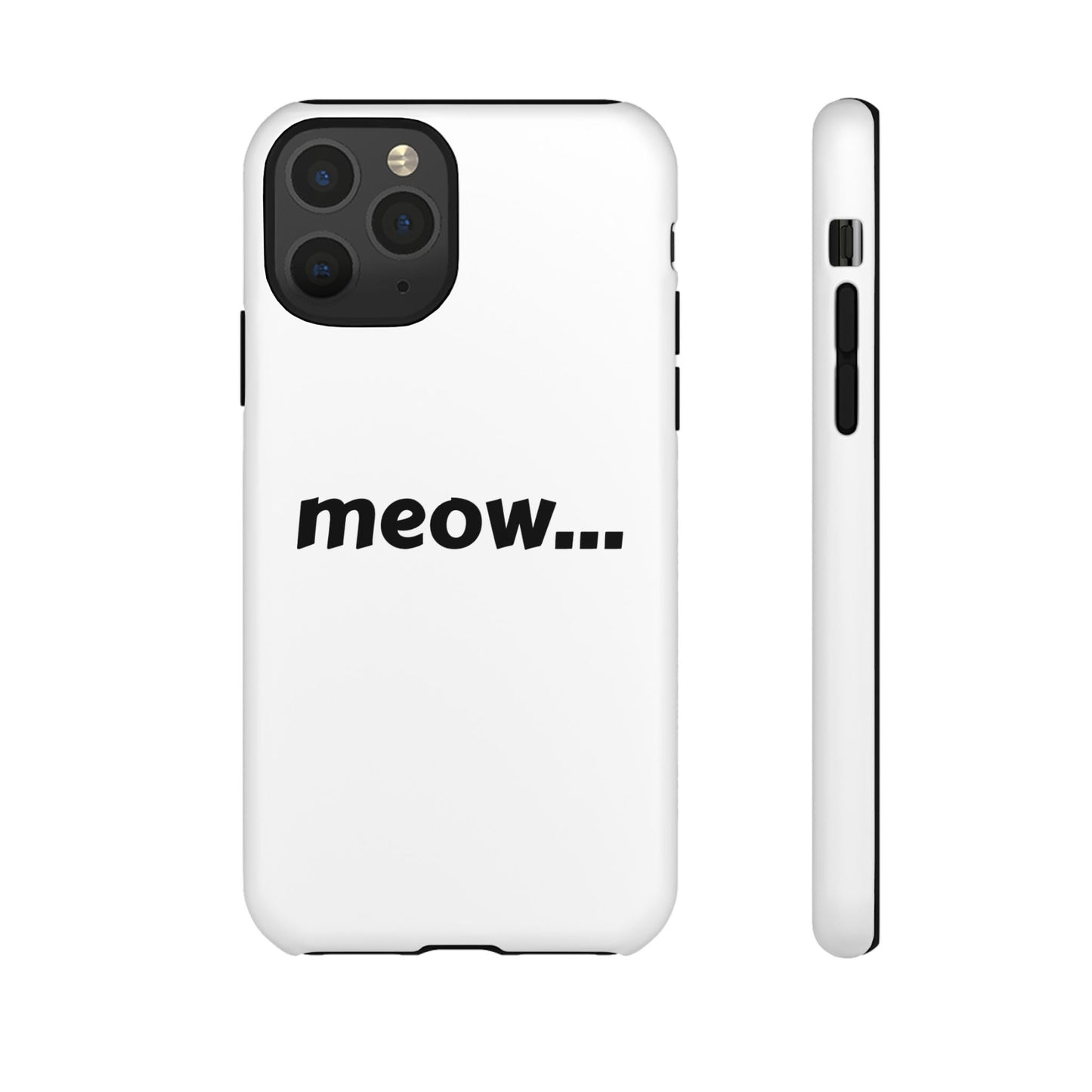 Meow... - Phone Case