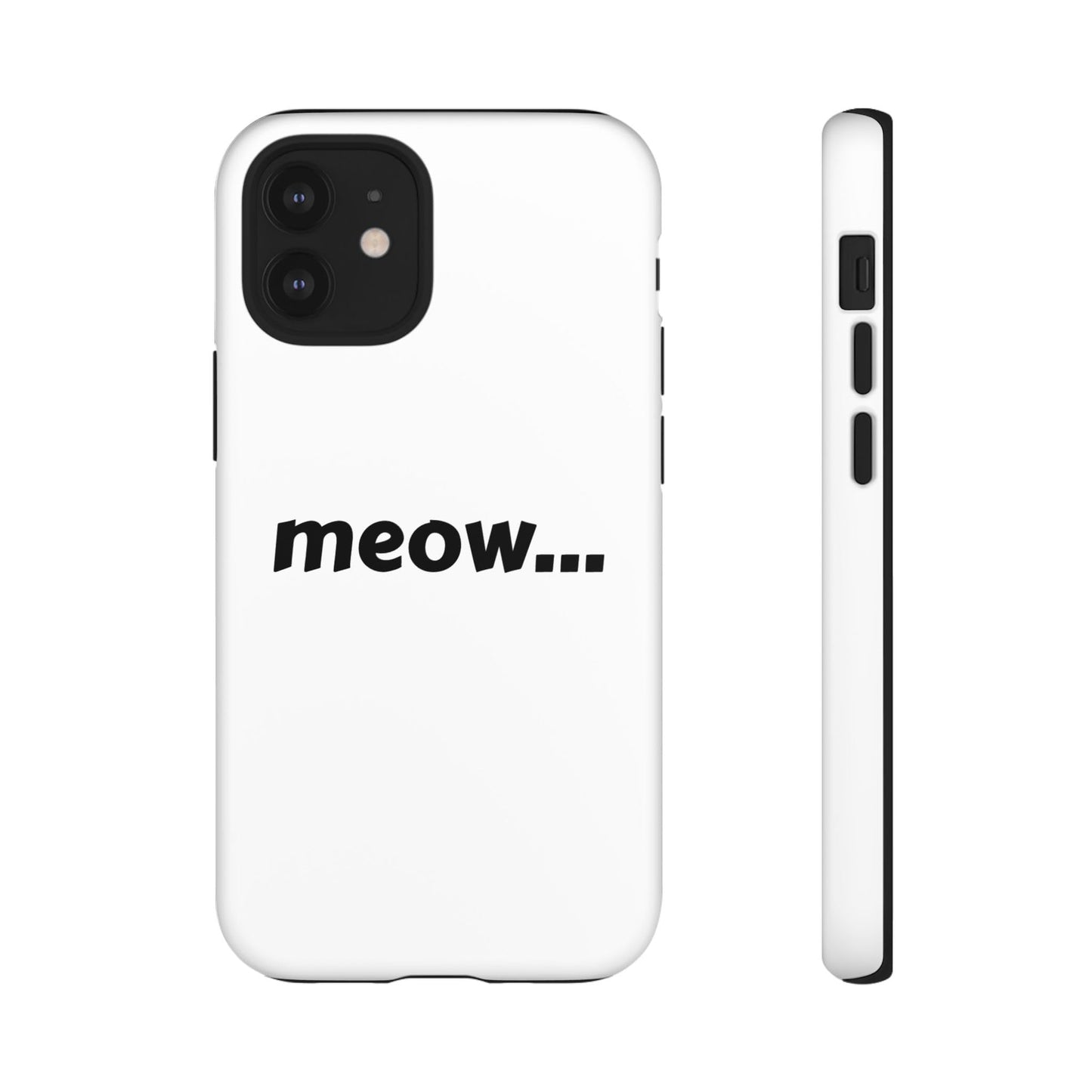 Meow... - Phone Case