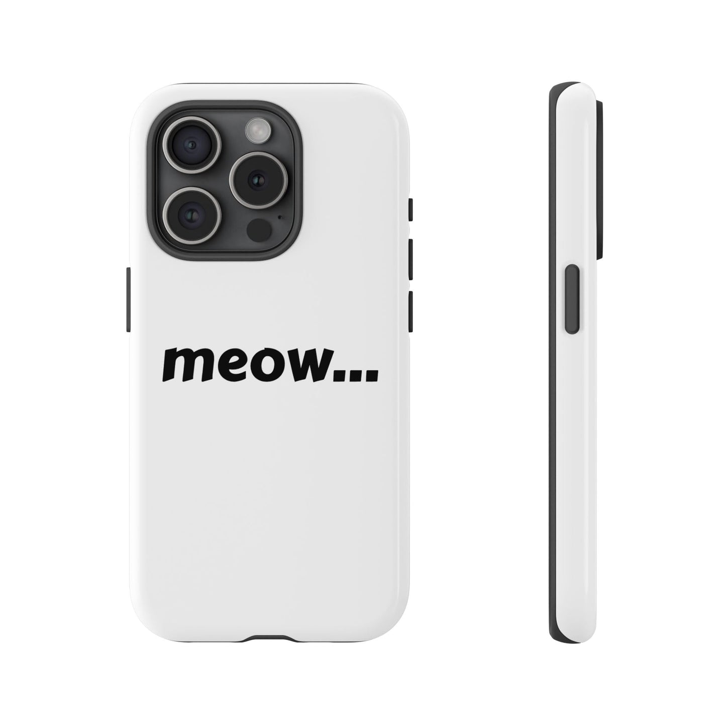 Meow... - Phone Case