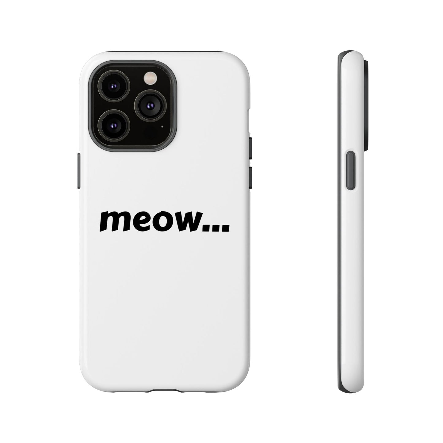 Meow... - Phone Case