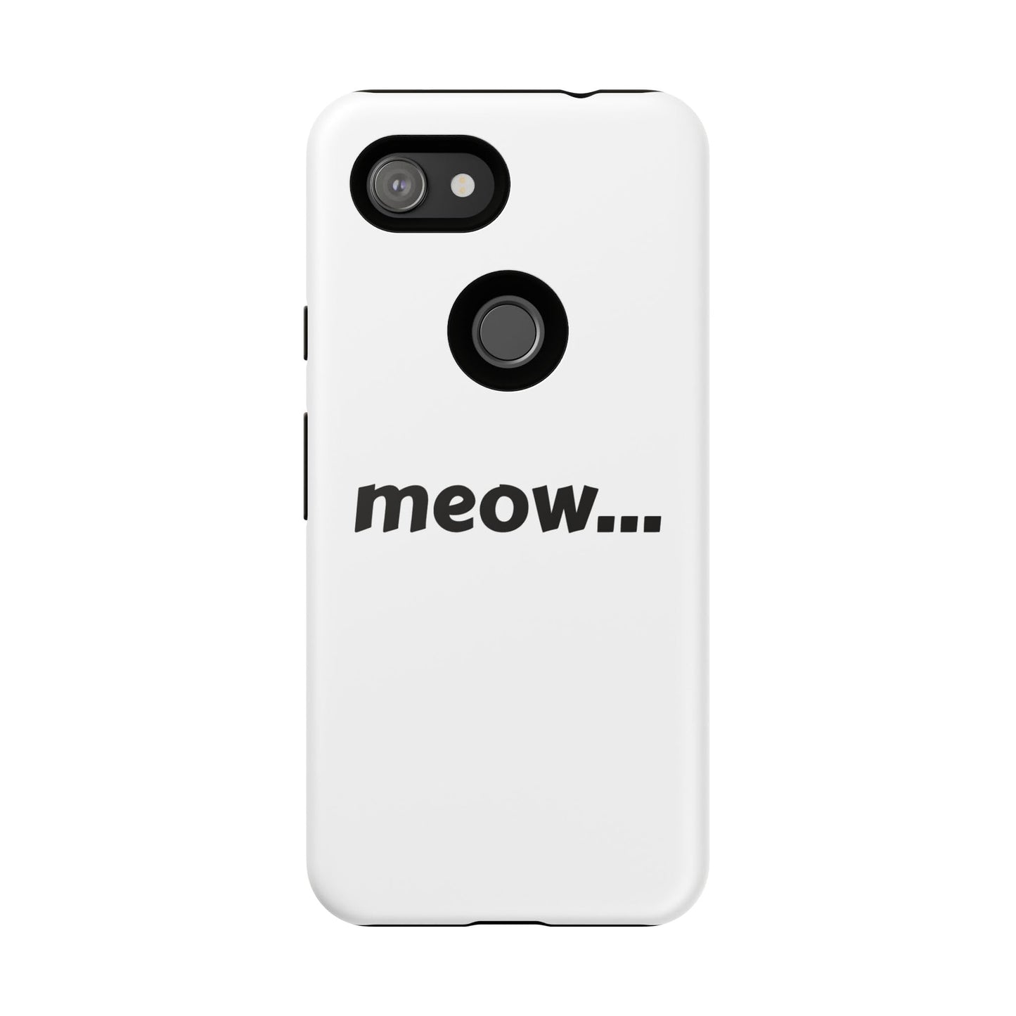 Meow... - Phone Case