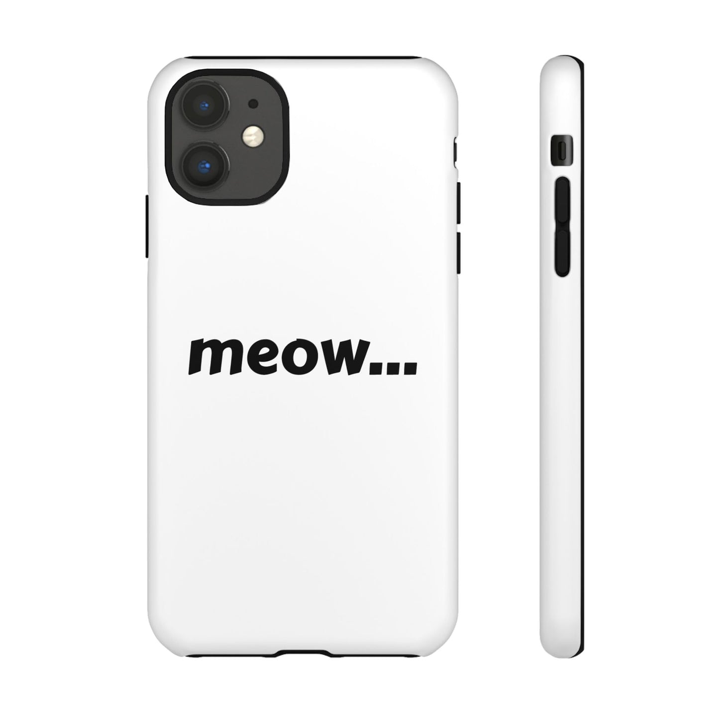 Meow... - Phone Case