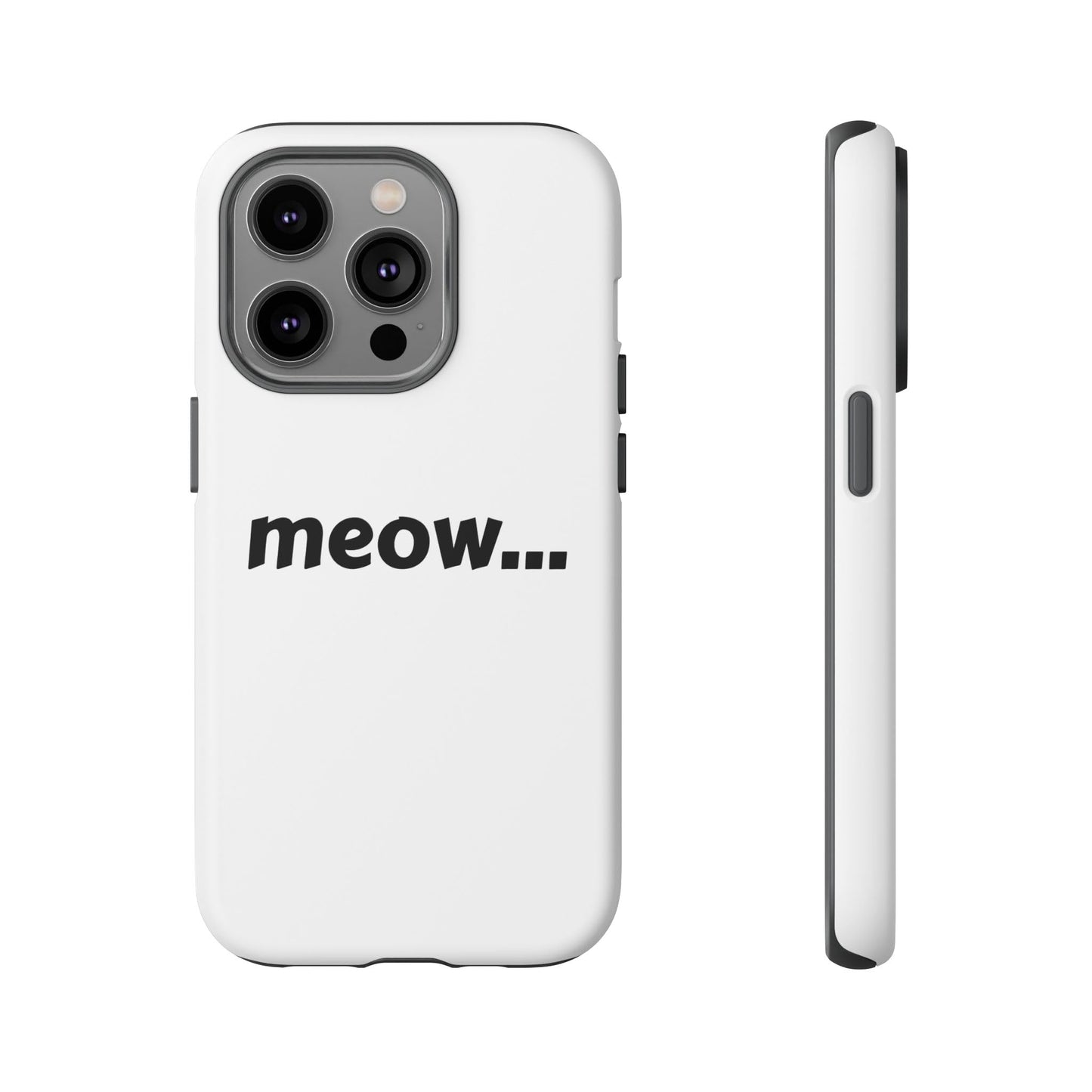 Meow... - Phone Case