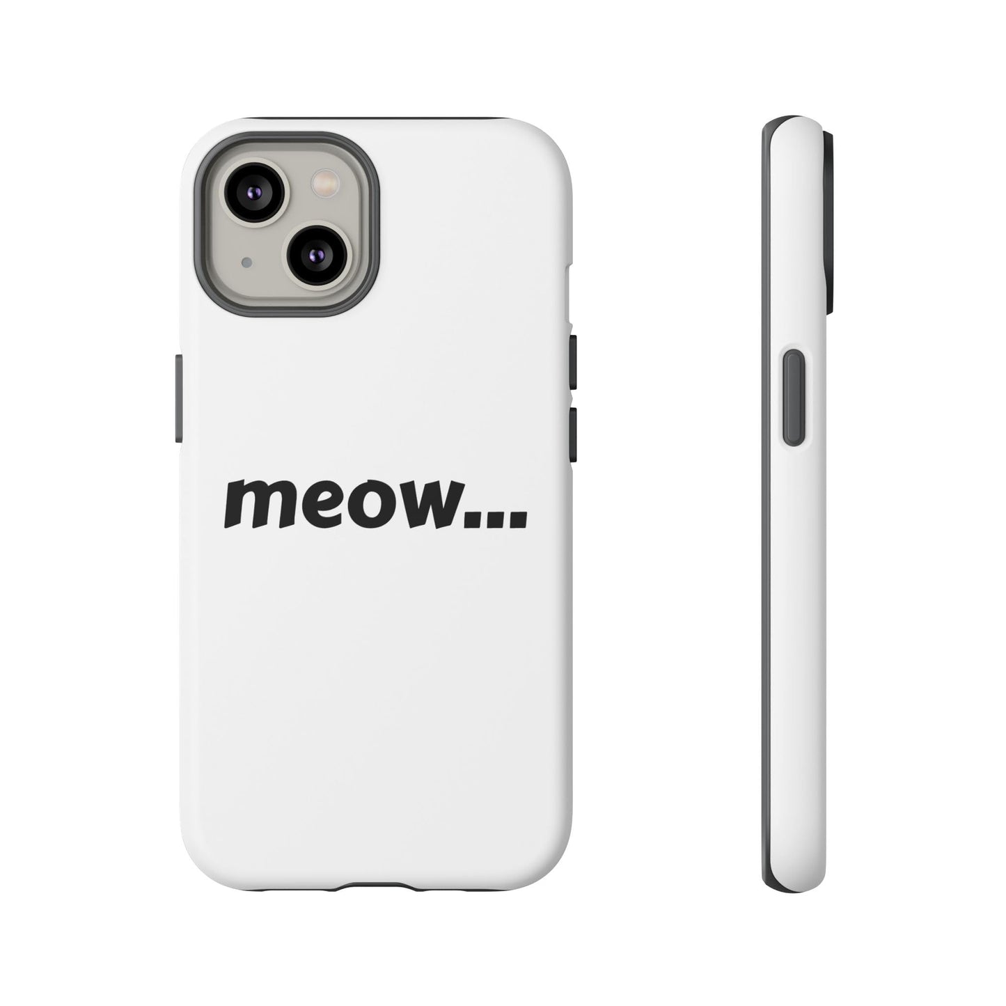Meow... - Phone Case