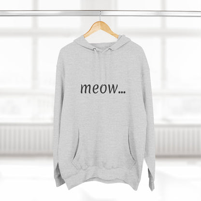 meow... - Cozy Cat Lover Hoodie - Fleece - Casual Wear