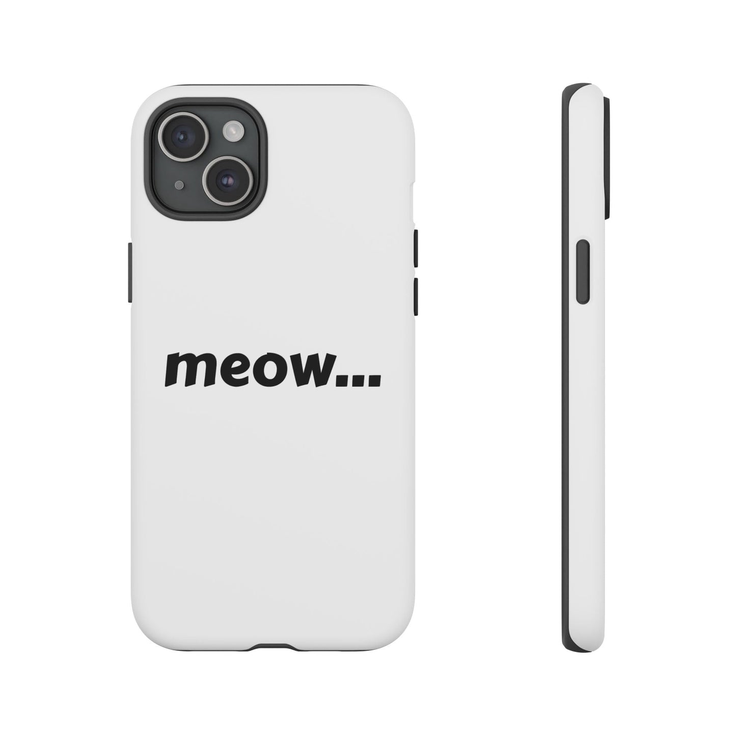 Meow... - Phone Case